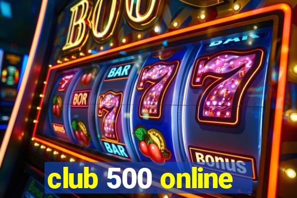 club 500 online